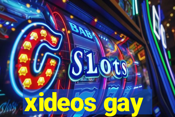 xideos gay